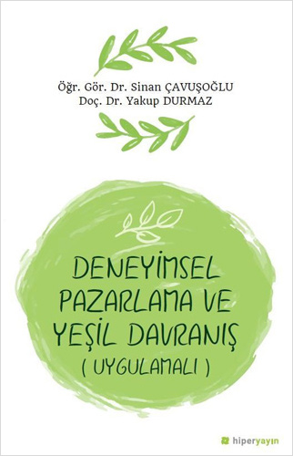 Deneyimsel Pazarlama ve Yeşil Davranış (Uygulamalı)