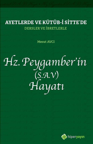 Hz. Peygamber’in (S.A.V) Hayatı