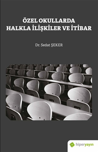 Özel Okullarda Halkla İlişkiler ve İtibar