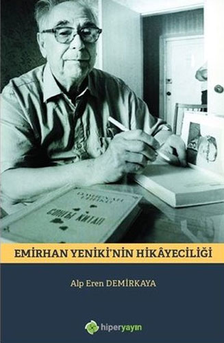 Emirhan Yeniki’nin Hikayeciliği