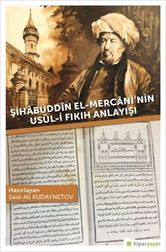 Şihabüddin El-Mercani’nin Usul-i Fıkıh Anlayışı