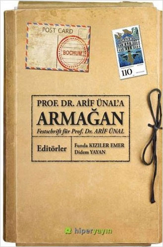 Prof. Dr. Arif Ünal’a Armağan