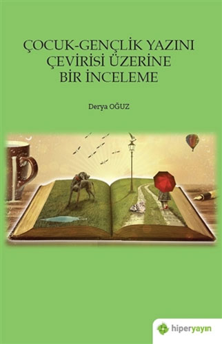 Çocuk-Gençlik Yazını Çevirisi Üzerine Bir İnceleme