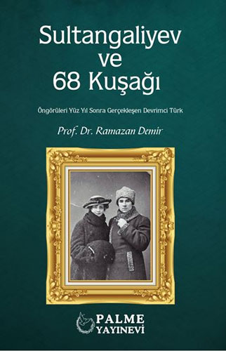 Sultangaliyev ve 68 Kuşağı