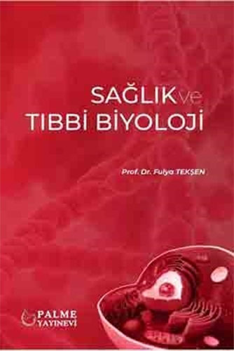 Sağlık ve Tıbbi Biyoloji