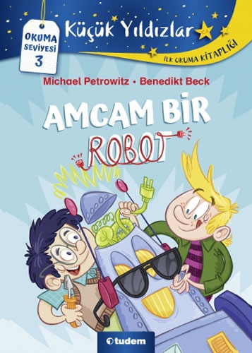 Küçük Yıldızlar - Amcam Bir Robot