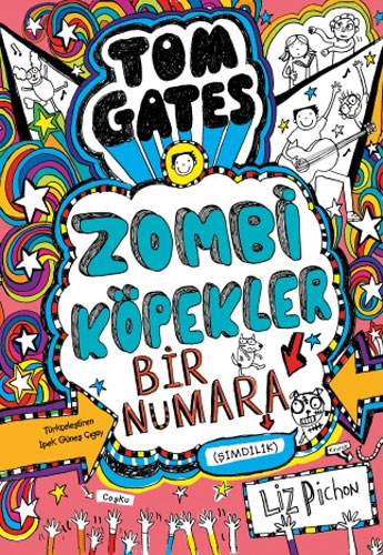 Tom Gates - Zombi Köpekler Bir Numara (Ciltli)