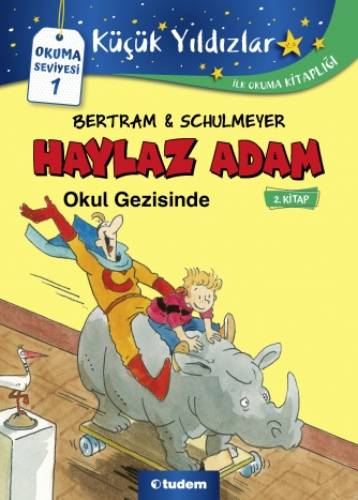 Haylaz Adam Okul Gezisinde 2. Kitap 