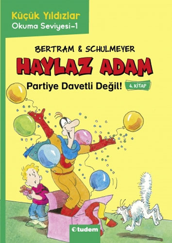 Haylaz Adam 4 - Partiye Davetli Değil!