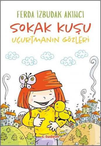 Sokak Kuşu - Uçurtmanın Gözleri