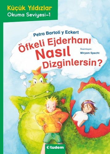 Küçük Yıldızlar - Öfkeli Ejderhanı Nasıl Dizginlersin?