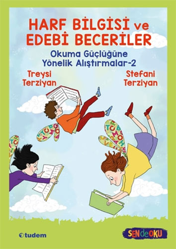 Harf Bilgisi ve Edebî Beceriler: Okuma Güçlüğüne Yönelik Alıştırmalar-2