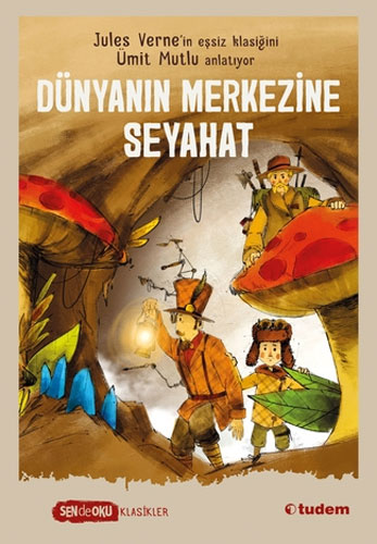 Sen de Oku - Dünyanın Merkezine Seyahat 