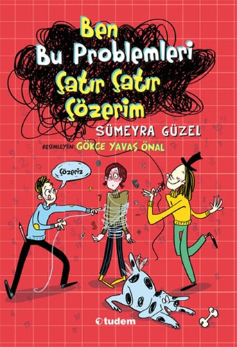 Ben Bu Problemleri Çatır Çatır Çözerim