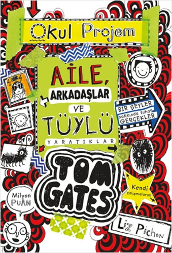 Tom Gates - 12 Aile, Arkadaşlar ve Tüylü Yaratıklar (Ciltli)