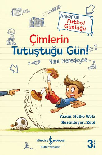 Anton’un Futbol Günlüğü - Çimlerin Tutuştuğu Gün!