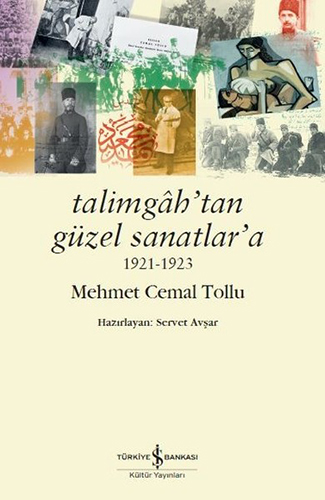 Talimgâh'tan Güzel Sanatlar'a 1921-1923