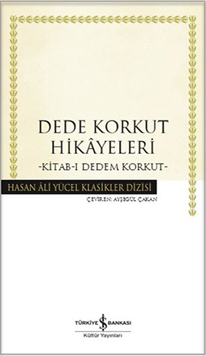 Dede Korkut Hikâyeleri - Kitab-ı Dedem Korkut