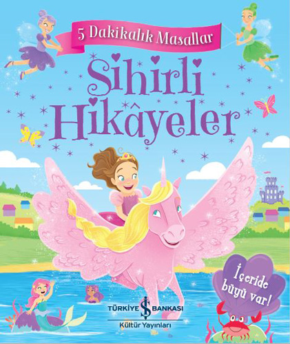 Sihirli Hikâyeler – 5 Dakikalık Masallar (Ciltli)