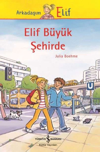 Arkadaşım Elif - Elif Büyük Şehirde