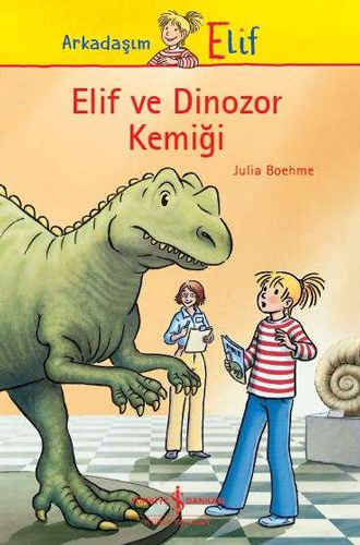 Arkadaşım Elif - Elif ve Dinozor Kemiği