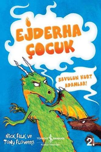 Ejderha Çocuk - Savulun Kurt Adamlar!