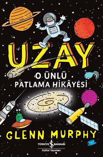 Uzay – O Ünlü Patlama Hikayesi