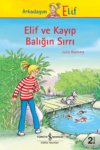 Arkadaşım Elif - Elif ve Kayıp Balığın Sırrı