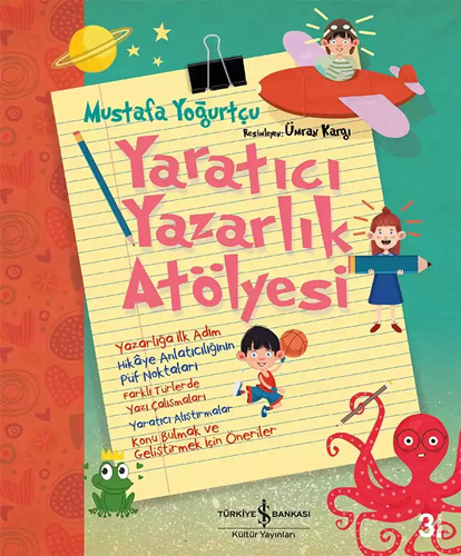 Yaratıcı Yazarlık Atölyesi (Ciltli)