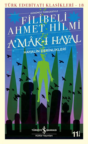 A’mâk-ı Hayal (Günümüz Türkçesiyle)