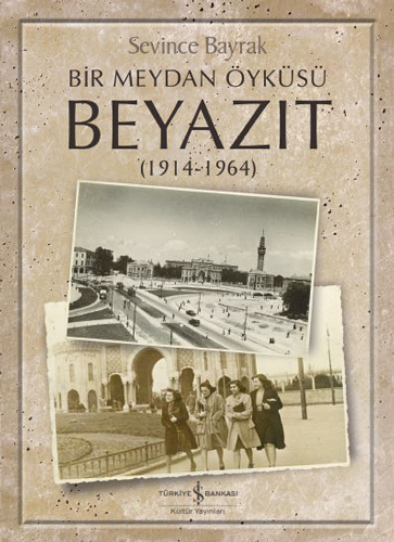 Bir Meydan Öyküsü Beyazıt 