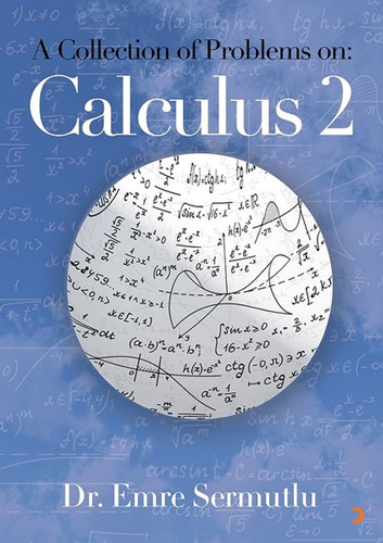 A Collection of Problems on: Calculus 2