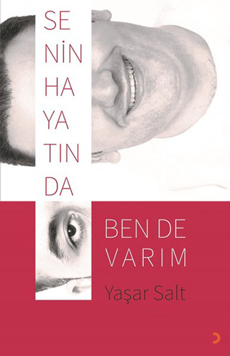 Senin Hayatında Ben de Varım