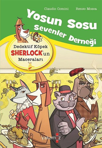 Dedektif Köpek Sherlock’un Maceraları - Yosun Sosu Sevenler Derneği