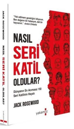 Nasıl Seri Katil Oldular ?