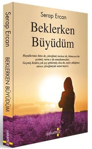 Beklerken Büyüdüm