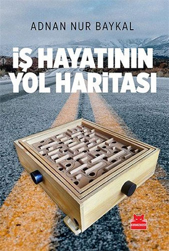 İş Hayatının Yol Haritası