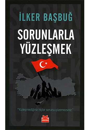 Sorunlarla Yüzleşmek