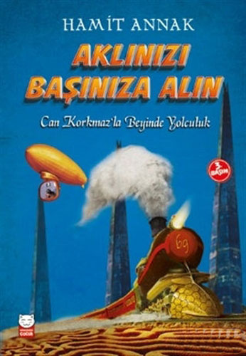 Aklınızı Başınıza Alın