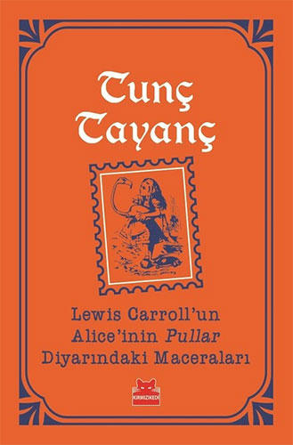 Lewis Carroll'un Alice'inin Pullar Diyarındaki Maceraları