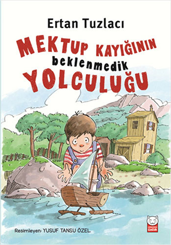 Mektup Kayığının Beklenmedik Yolculuğu