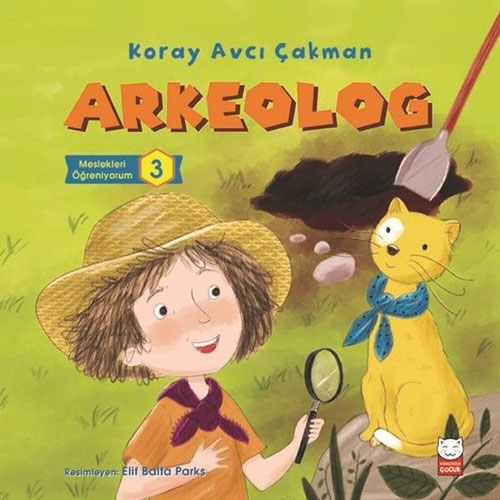 Meslekleri Öğreniyorum 3 - Arkeolog 