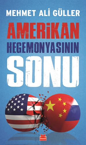 Amerikan Hegemonyasının Sonu