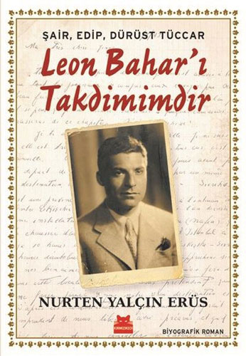 Şair Edip Dürüst Tüccar Leon Bahar'ı Takdimimdir