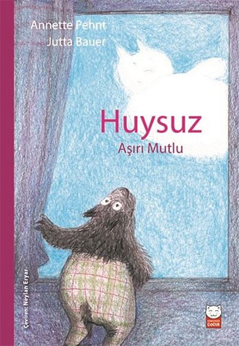 Huysuz Aşırı Mutlu