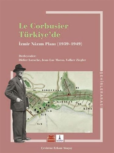 Le Corbusier Türkiye’de 