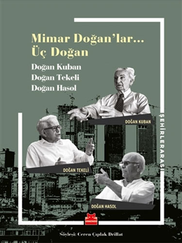 Mimar Doğan'lar… Üç Doğan