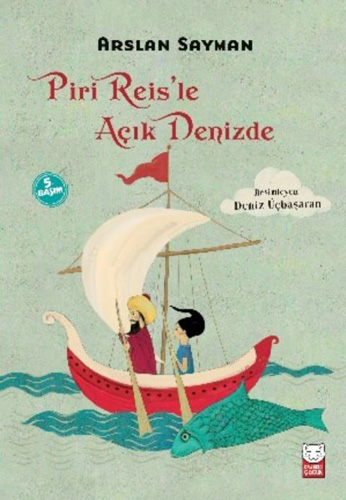 Piri Reis’le Açık Denizde