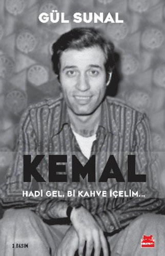 Kemal Hadi Gel, Bi Kahve İçelim...