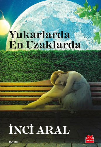 Yukarlarda En Uzaklarda